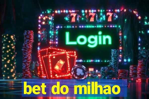 bet do milhao